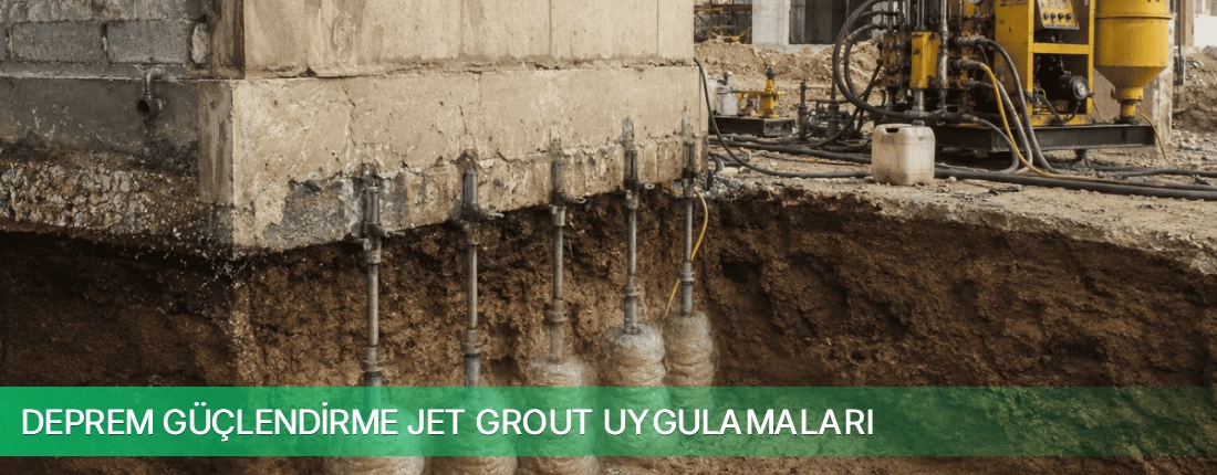 Deprem Güçlendirme Jet Grout Uygulamaları Kargo