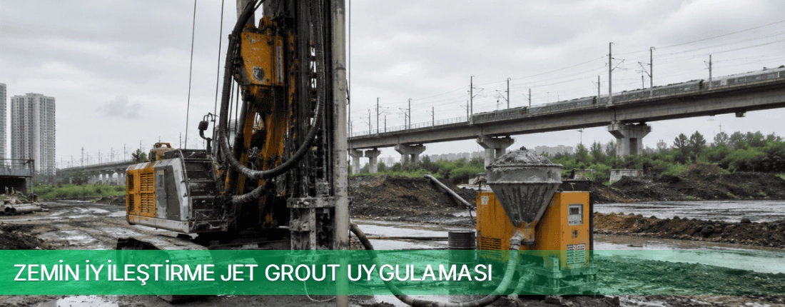 Zemin İyileştirme Jet Grout Uygulaması Kargo